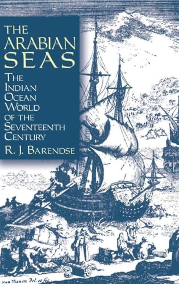 Arabian Seas: The Indian Ocean World of the Seventeenth Century