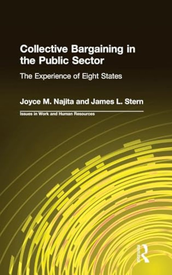 Collective Bargaining in the Public Sector: The Experience of Eight States