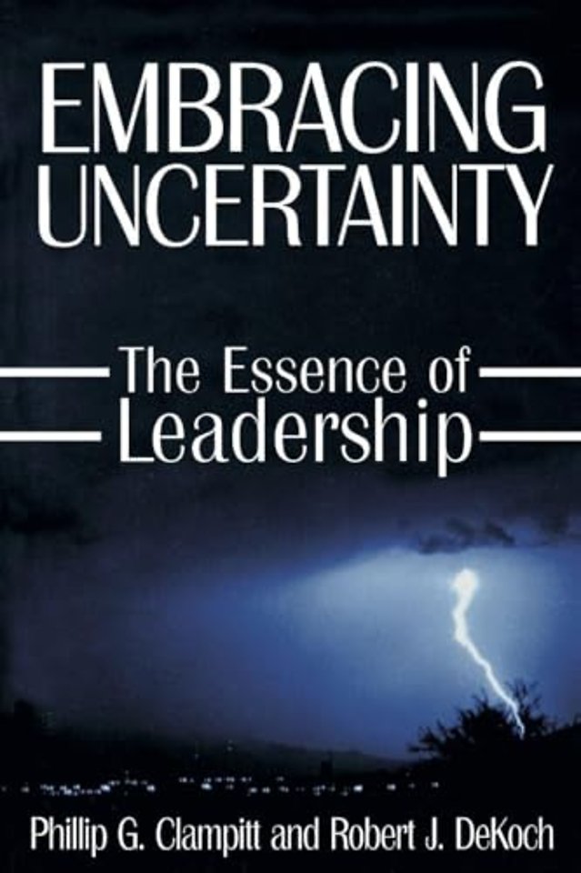 Embracing Uncertainty: The Essence of Leadership