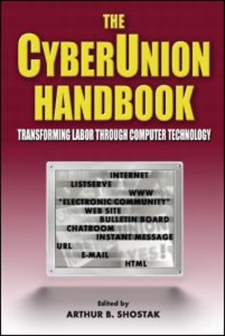 Cyberunion Handbook: Transforming Labor Through Computer Technology