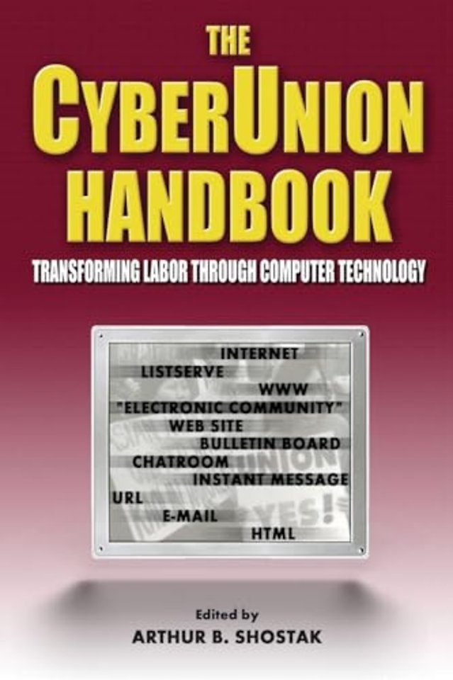 Cyberunion Handbook: Transforming Labor Through Computer Technology