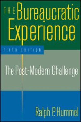 Bureaucratic Experience: The Post-Modern Challenge