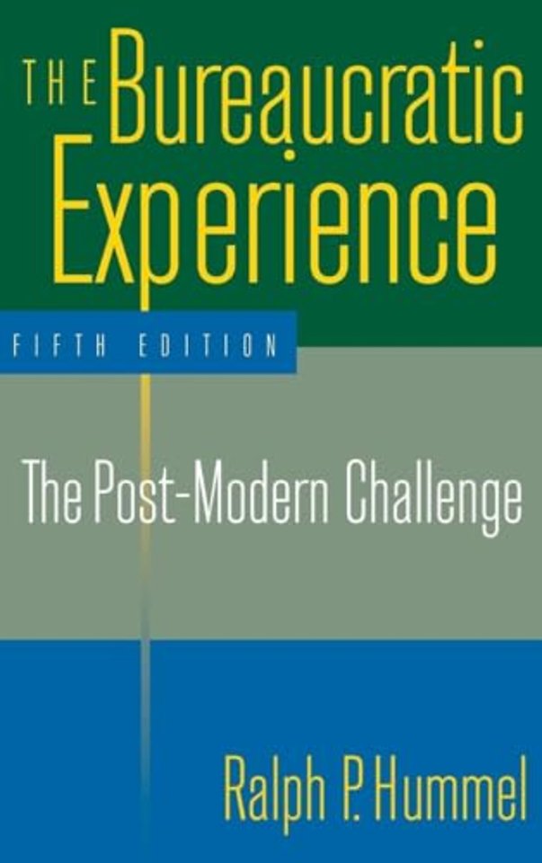 Bureaucratic Experience: The Post-Modern Challenge