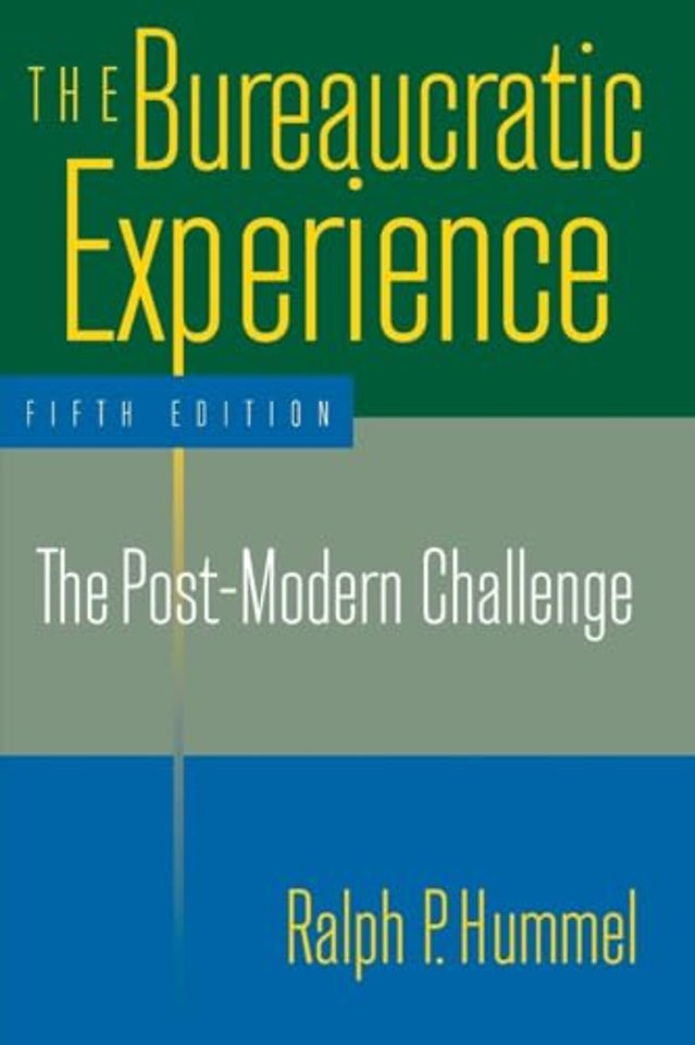 Bureaucratic Experience: The Post-Modern Challenge