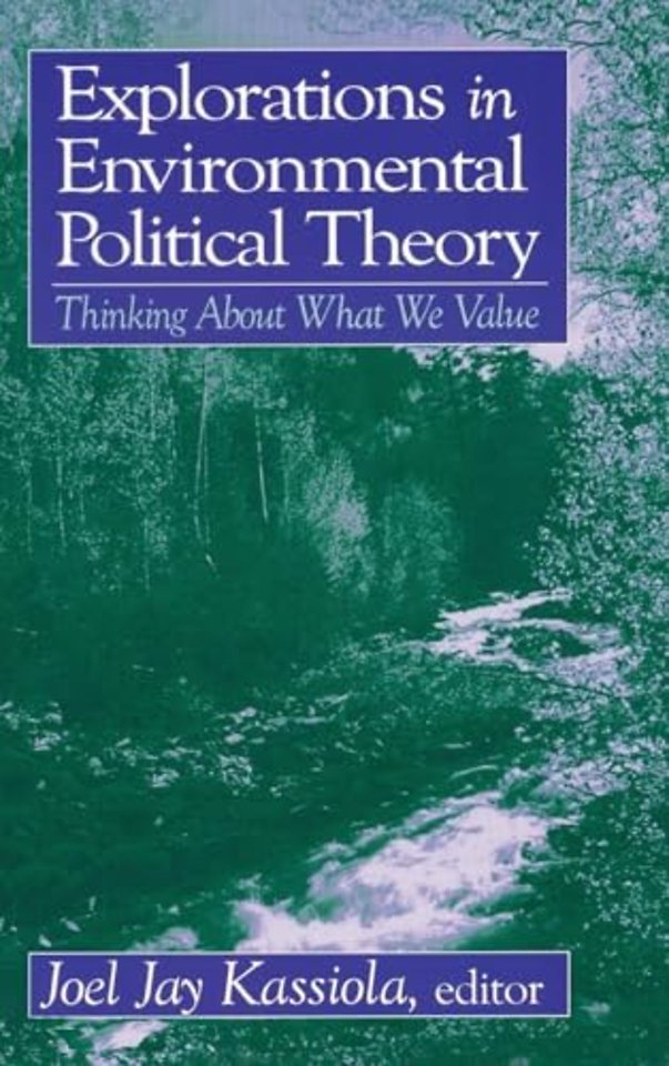 Explorations in Environmental Political Theory