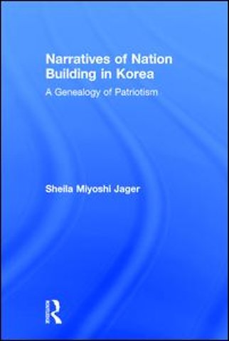 Narratives of Nation-Building in Korea