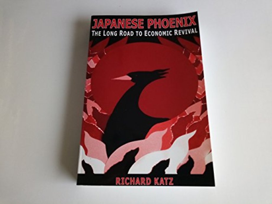 Japanese Phoenix: The Long Road to Economic Revival