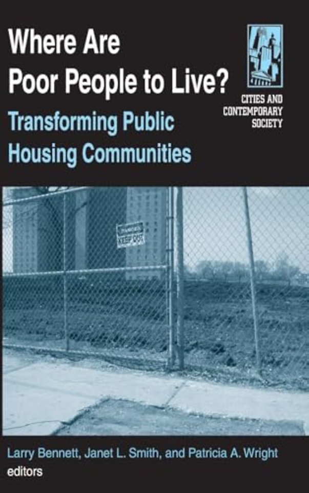 Where are Poor People to Live?: Transforming Public Housing Communities