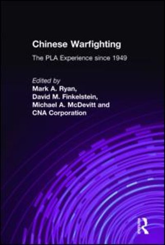 Chinese Warfighting: The PLA Experience since 1949