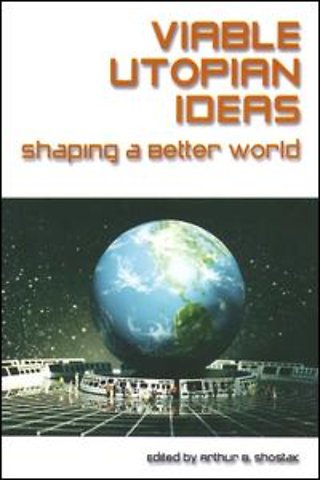 Viable Utopian Ideas