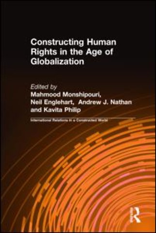 Constructing Human Rights in the Age of Globalization