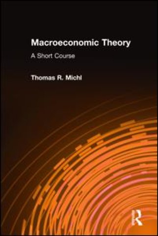 Macroeconomic Theory: A Short Course