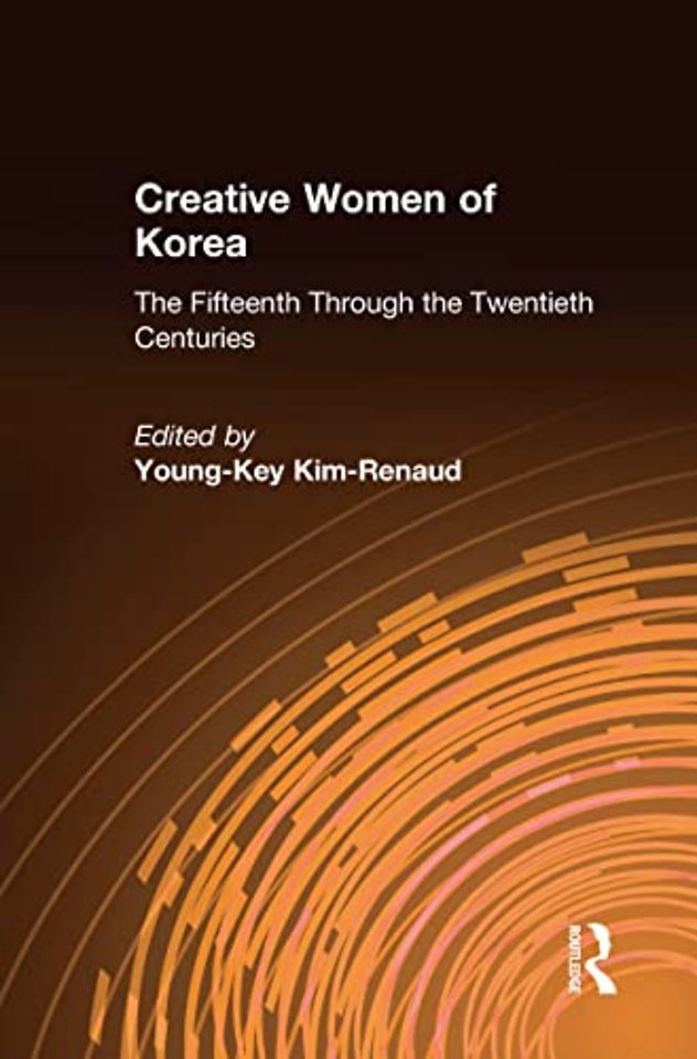 Creative Women of Korea: The Fifteenth Through the Twentieth Centuries
