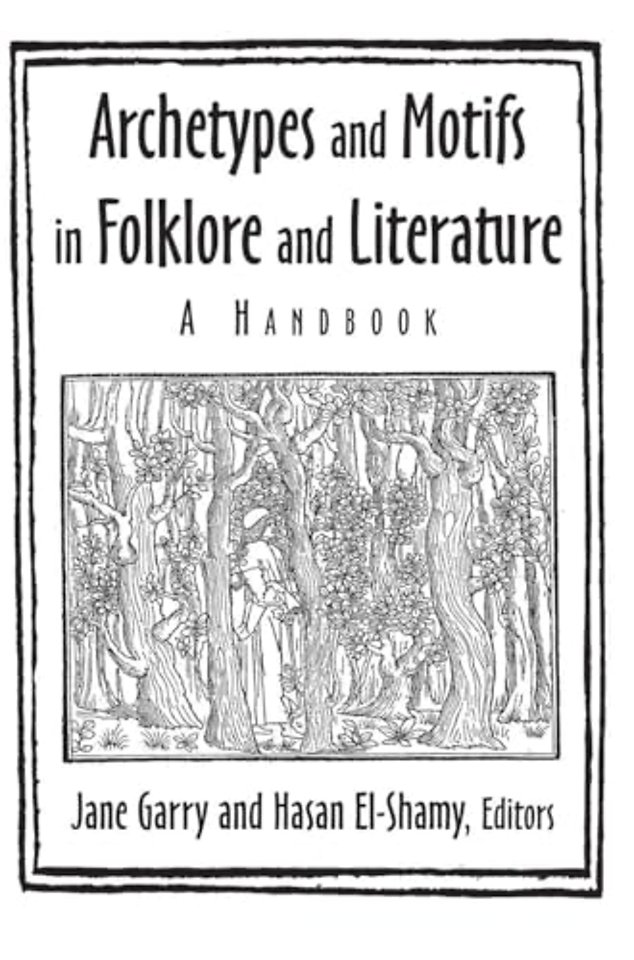 Archetypes and Motifs in Folklore and Literature: A Handbook