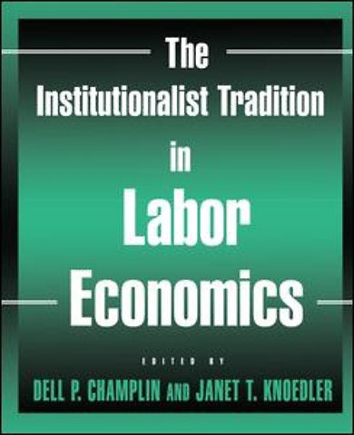 Institutionalist Tradition in Labor Economics
