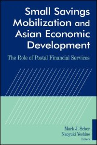 Small Savings Mobilization and Asian Economic Development