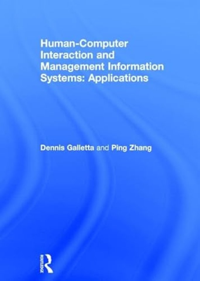 Human-Computer Interaction and Management Information Systems: Applications. Advances in Management Information Systems