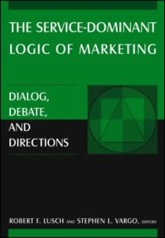 Service-Dominant Logic of Marketing