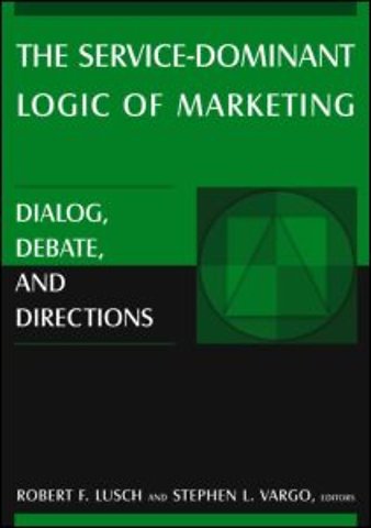 Service-Dominant Logic of Marketing