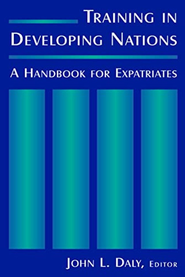 Training in Developing Nations: A Handbook for Expatriates