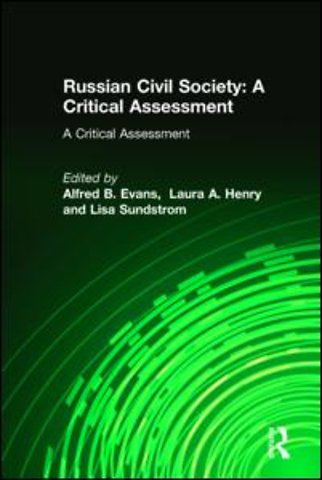 Russian Civil Society: A Critical Assessment