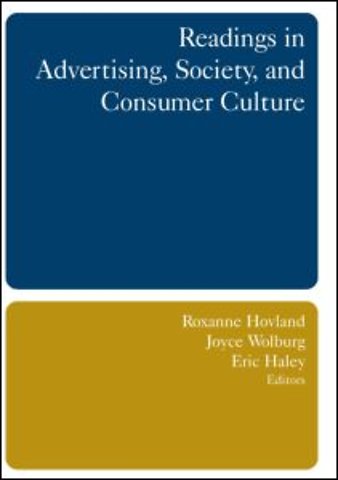 Readings in Advertising, Society, and Consumer Culture
