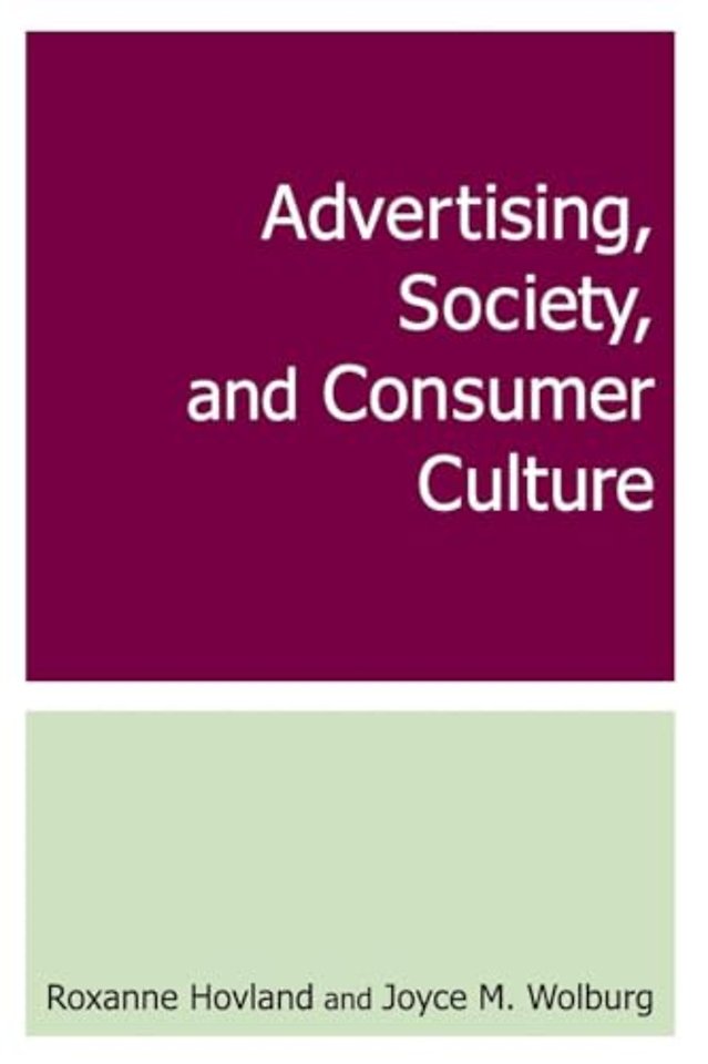 Advertising, Society, and Consumer Culture