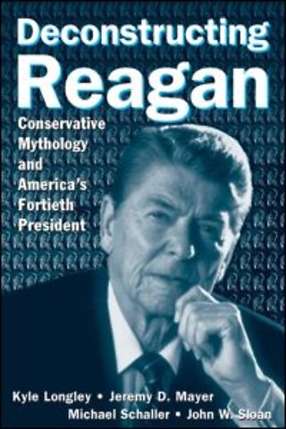 Deconstructing Reagan