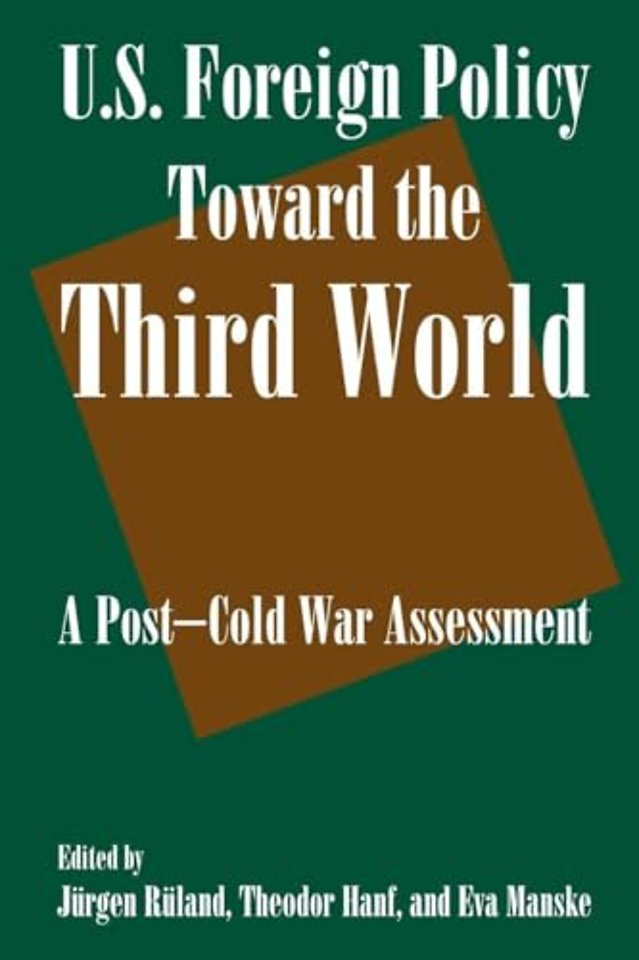 U.S. Foreign Policy Toward the Third World: A Post-cold War Assessment