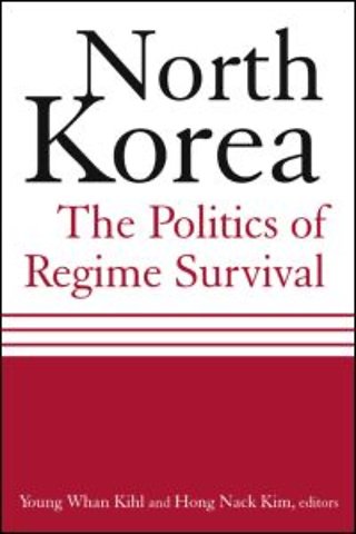 North Korea: The Politics of Regime Survival