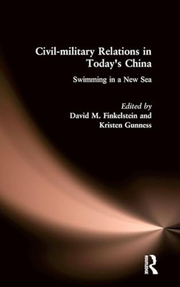 Civil-military Relations in Today's China: Swimming in a New Sea