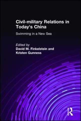 Civil-military Relations in Today's China: Swimming in a New Sea