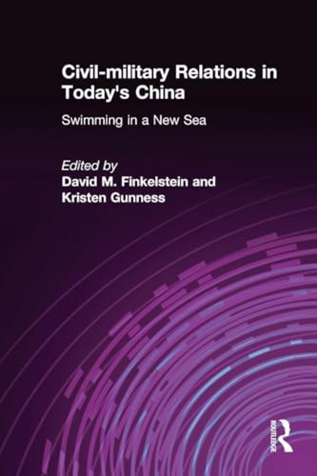 Civil-military Relations in Today's China: Swimming in a New Sea