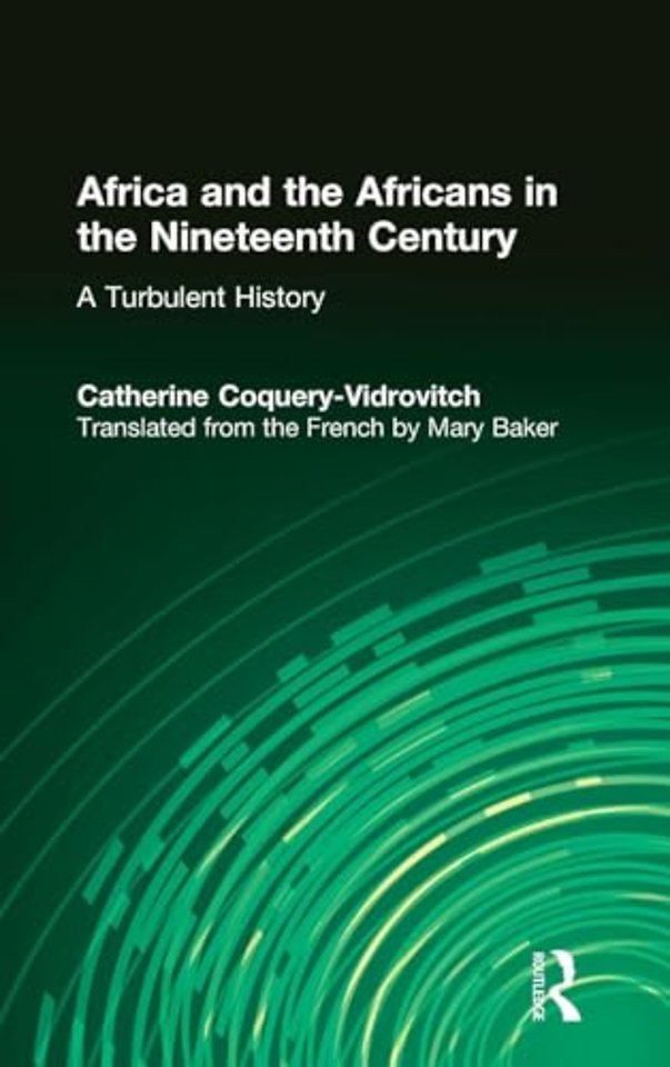 Africa and the Africans in the Nineteenth Century: A Turbulent History