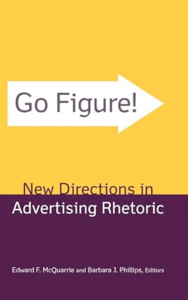 Go Figure! New Directions in Advertising Rhetoric