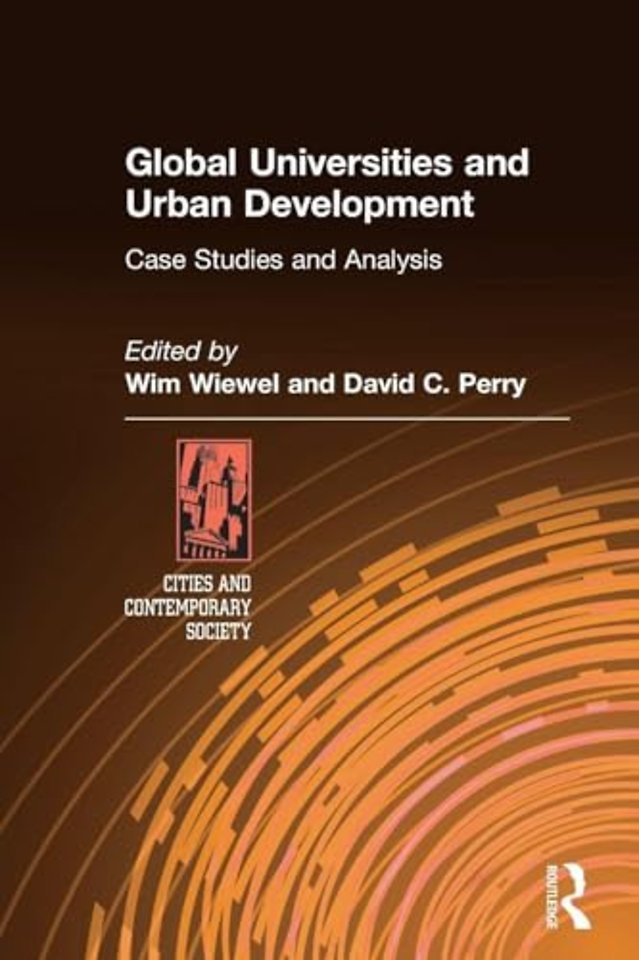 Global Universities and Urban Development: Case Studies and Analysis