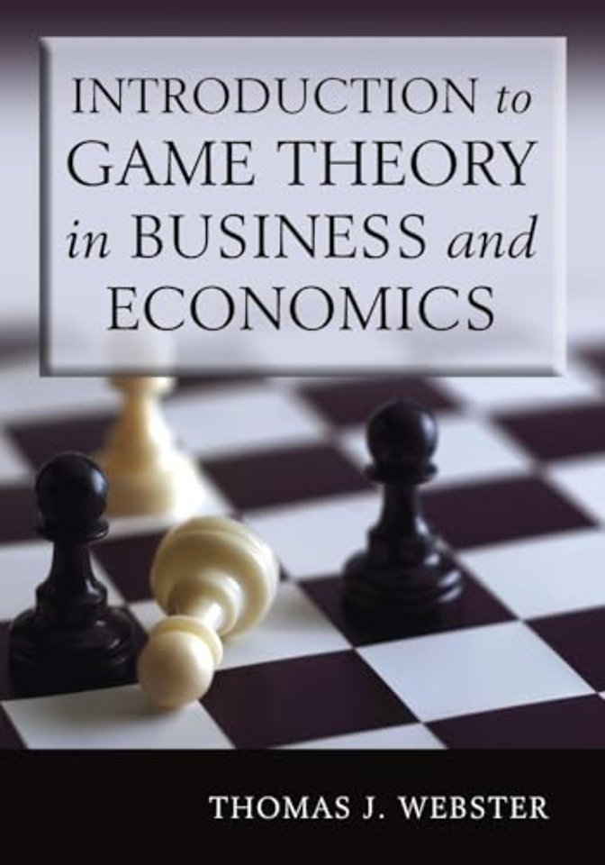 Introduction to Game Theory in Business and Economics