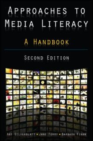 Approaches to Media Literacy: A Handbook