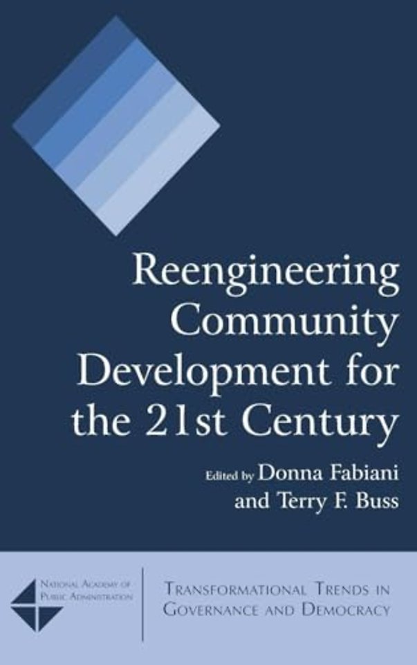 Reengineering Community Development for the 21st Century