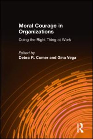 Moral Courage in Organizations