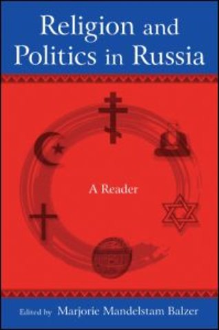 Religion and Politics in Russia: A Reader