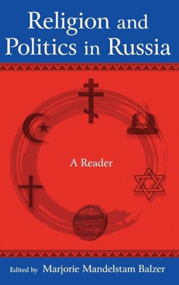 Religion and Politics in Russia: A Reader