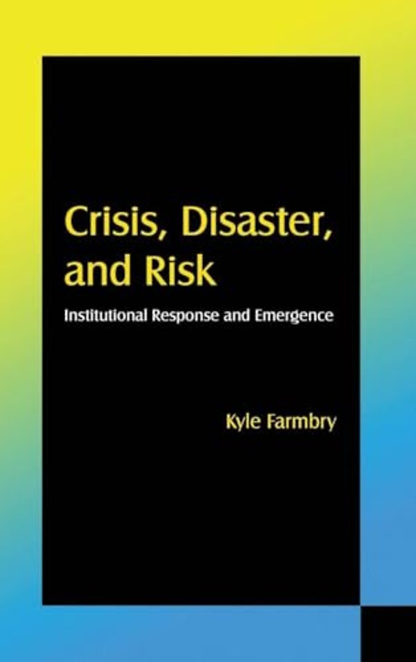Crisis, Disaster and Risk