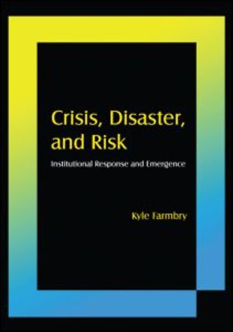 Crisis, Disaster and Risk