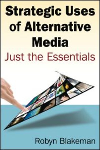 Strategic Uses of Alternative Media