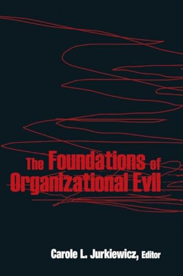 Foundations of Organizational Evil
