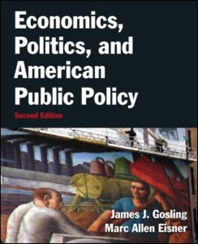 Economics, Politics, and American Public Policy