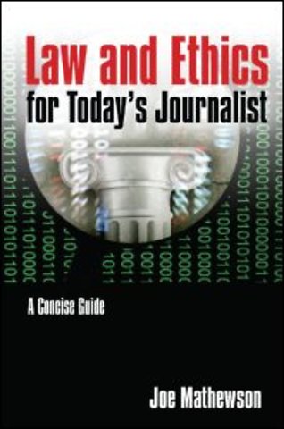 Law and Ethics for Today's Journalist