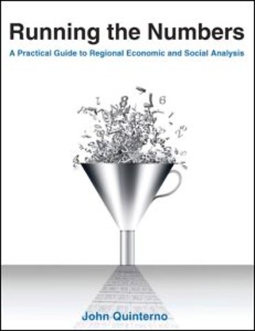 Running the Numbers: A Practical Guide to Regional Economic and Social Analysis: 2014