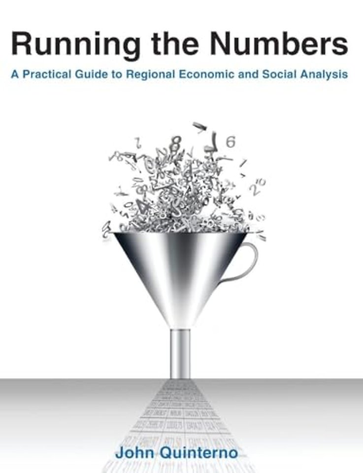 Running the Numbers: A Practical Guide to Regional Economic and Social Analysis: 2014